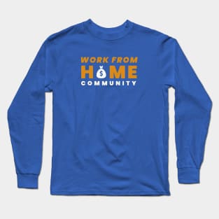 Work from home Long Sleeve T-Shirt